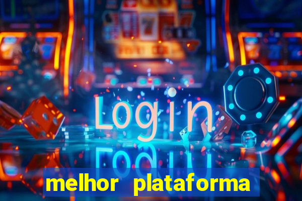 melhor plataforma de aposta