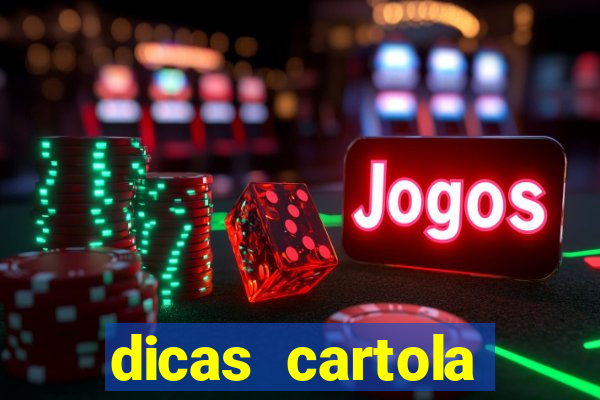 dicas cartola rodada 7