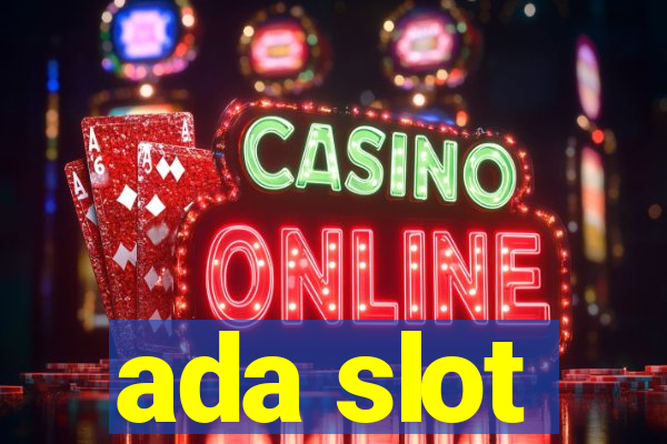 ada slot