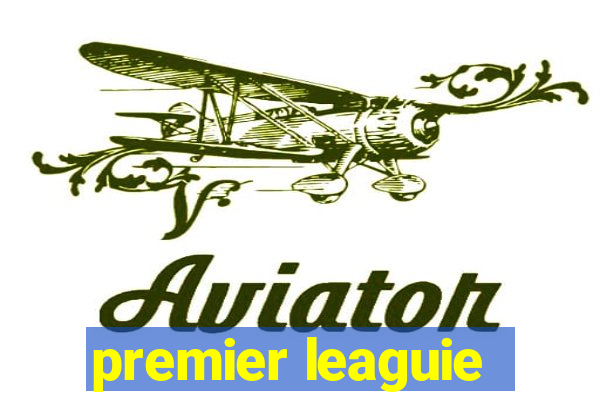 premier leaguie