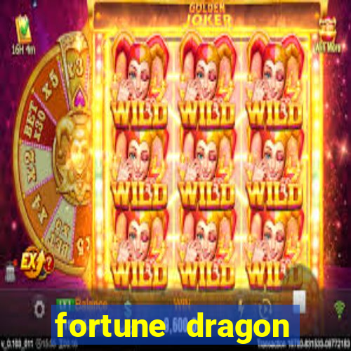 fortune dragon teste grátis