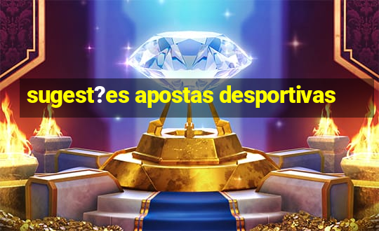 sugest?es apostas desportivas