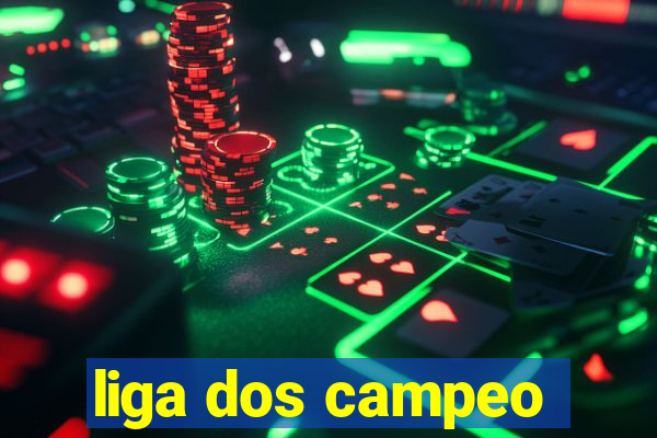 liga dos campeo