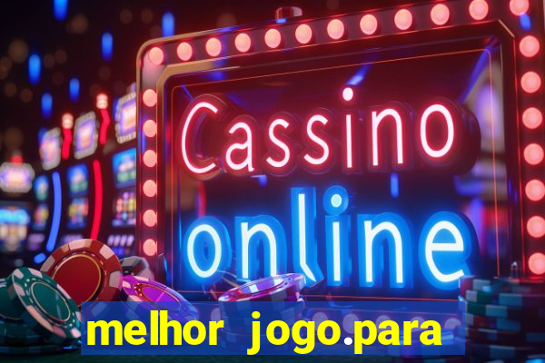 melhor jogo.para ganhar dinheiro