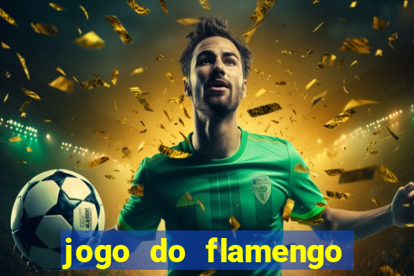 jogo do flamengo vai passar