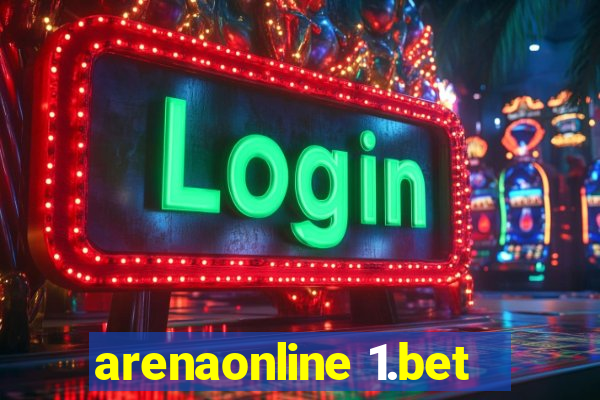 arenaonline 1.bet