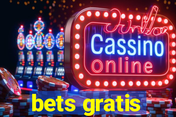 bets gratis