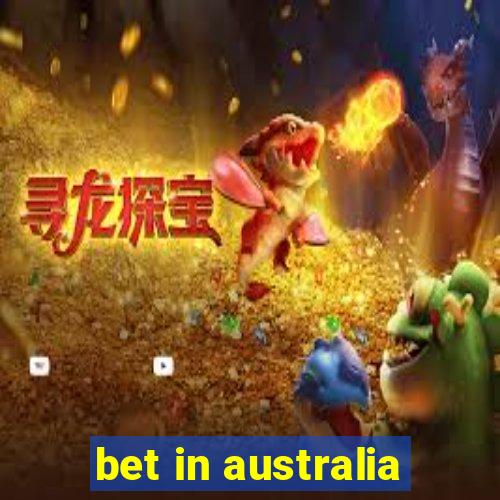 bet in australia