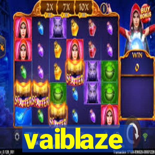 vaiblaze