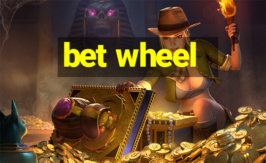 bet wheel