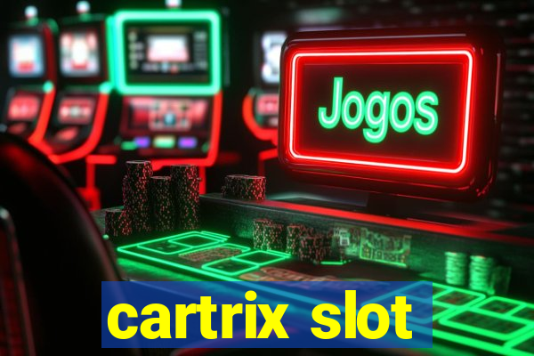 cartrix slot