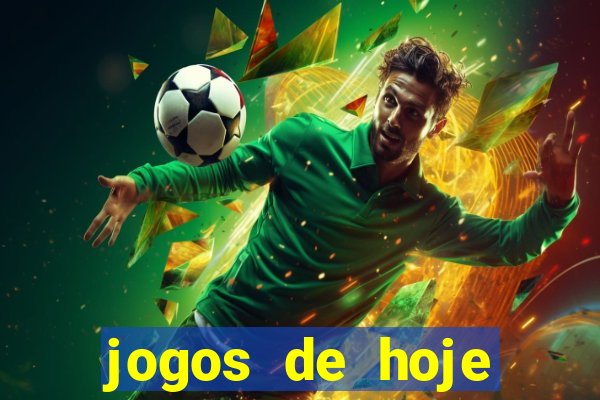 jogos de hoje apostas dicas