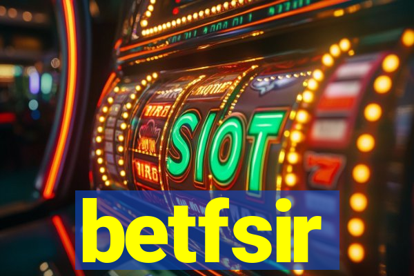 betfsir