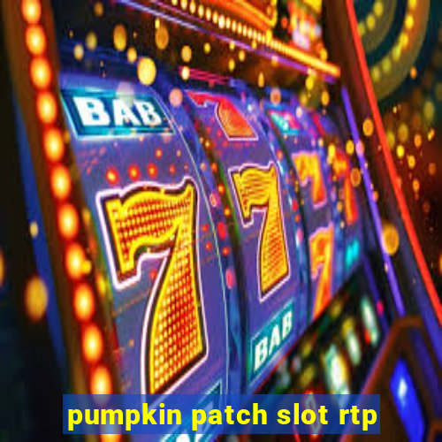 pumpkin patch slot rtp