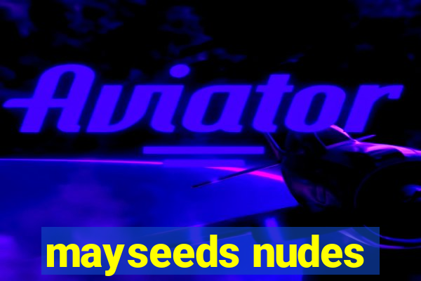 mayseeds nudes