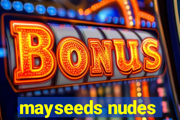 mayseeds nudes