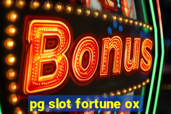 pg slot fortune ox