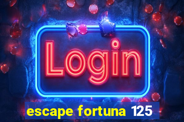 escape fortuna 125