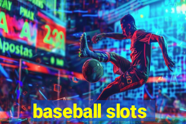 baseball slots