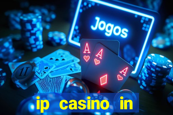 ip casino in biloxi ms