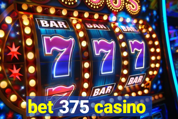 bet 375 casino