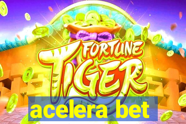 acelera bet