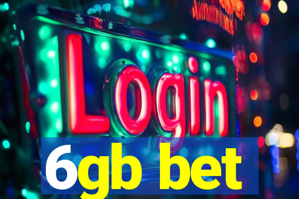 6gb bet