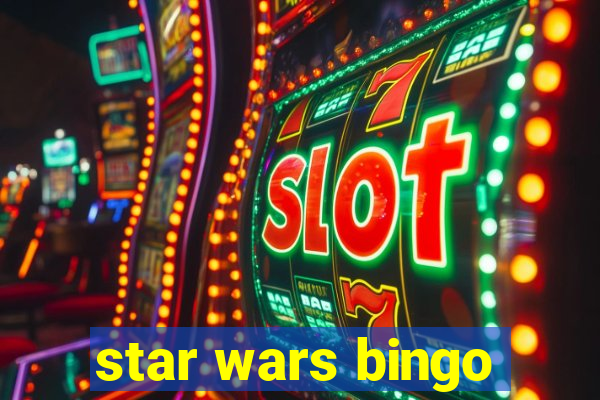 star wars bingo