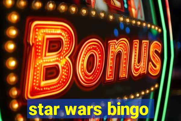 star wars bingo