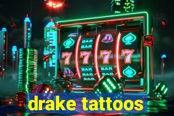 drake tattoos