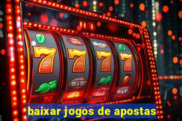 baixar jogos de apostas