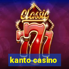 kanto casino