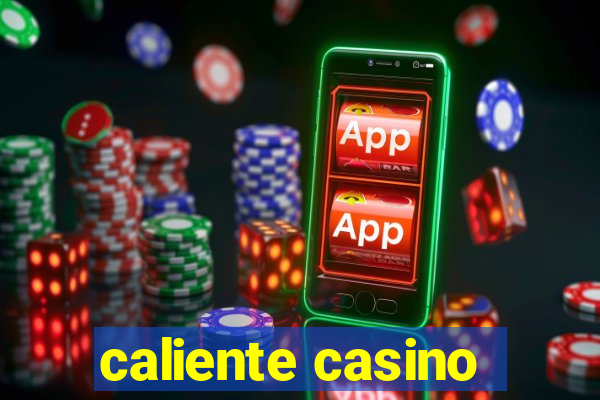 caliente casino