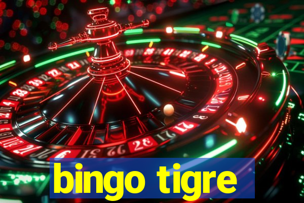 bingo tigre