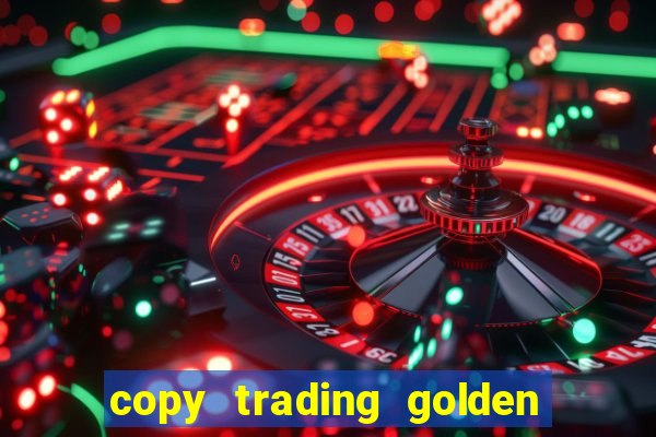 copy trading golden lucky box