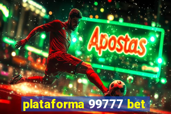 plataforma 99777 bet