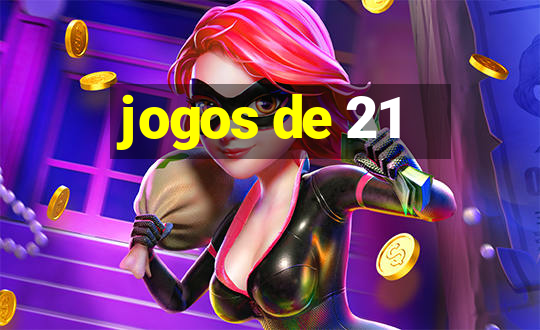 jogos de 21