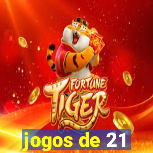 jogos de 21