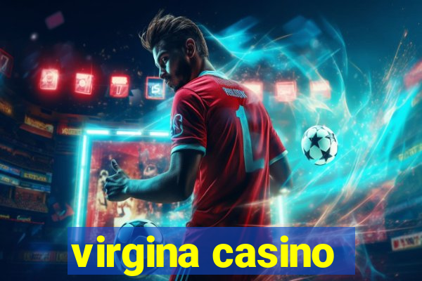 virgina casino