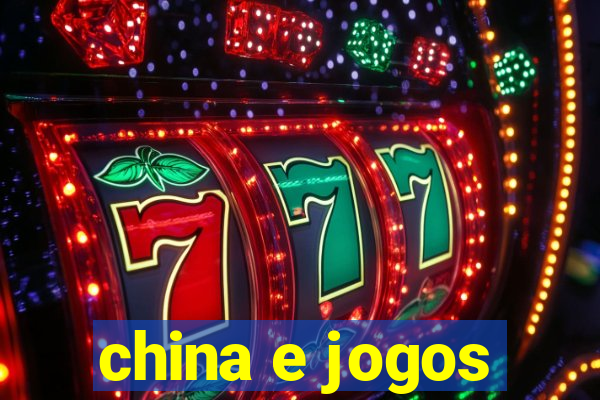 china e jogos