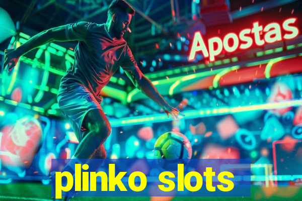 plinko slots