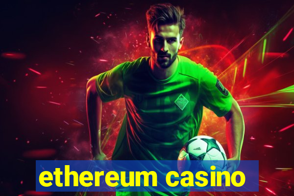 ethereum casino