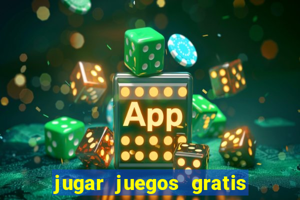 jugar juegos gratis de casino