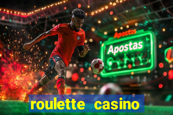 roulette casino games online