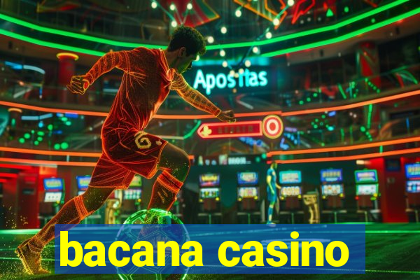 bacana casino