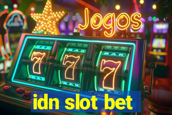 idn slot bet