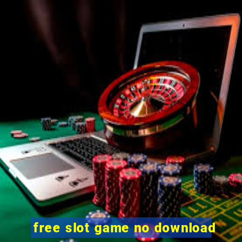 free slot game no download