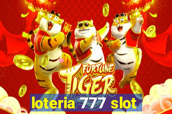 loteria 777 slot