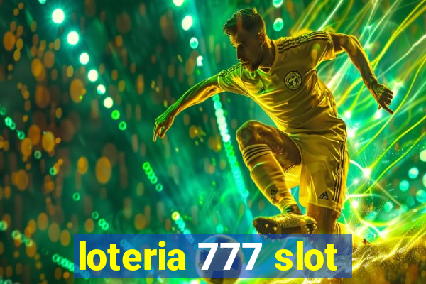 loteria 777 slot