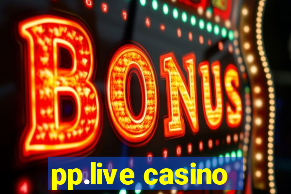 pp.live casino